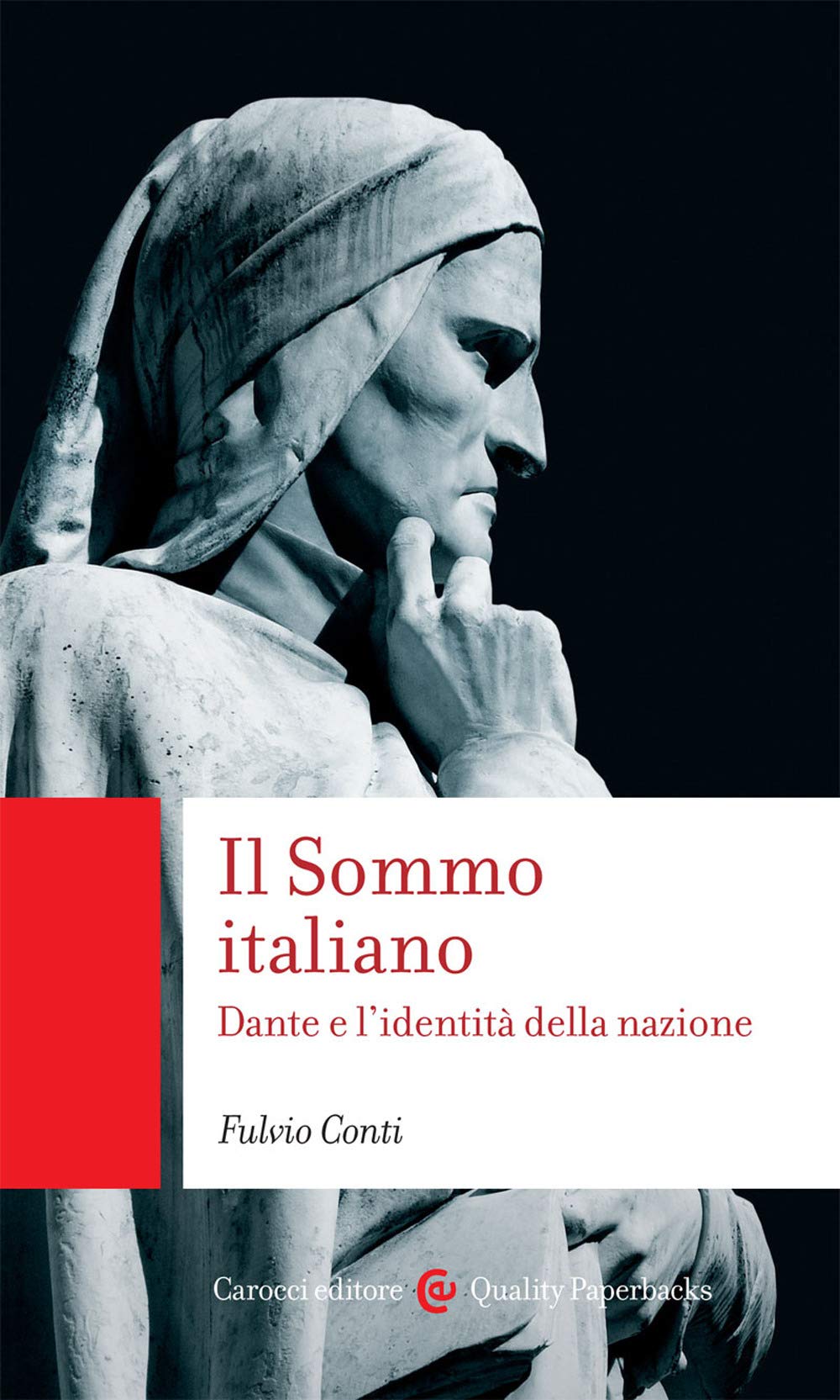 Il Sommo italiano. Dante e l’identità della nazione book
