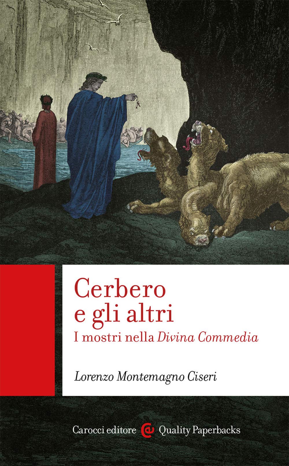 Cerbero e gli altri. I mostri nella Divina Commedia (Quality paperbacks) Contemporary literature
