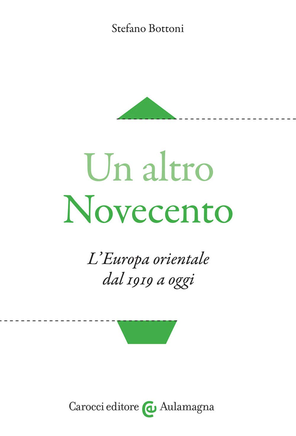 Un altro Novecento. L'Europa orientale dal 1919 a oggi book