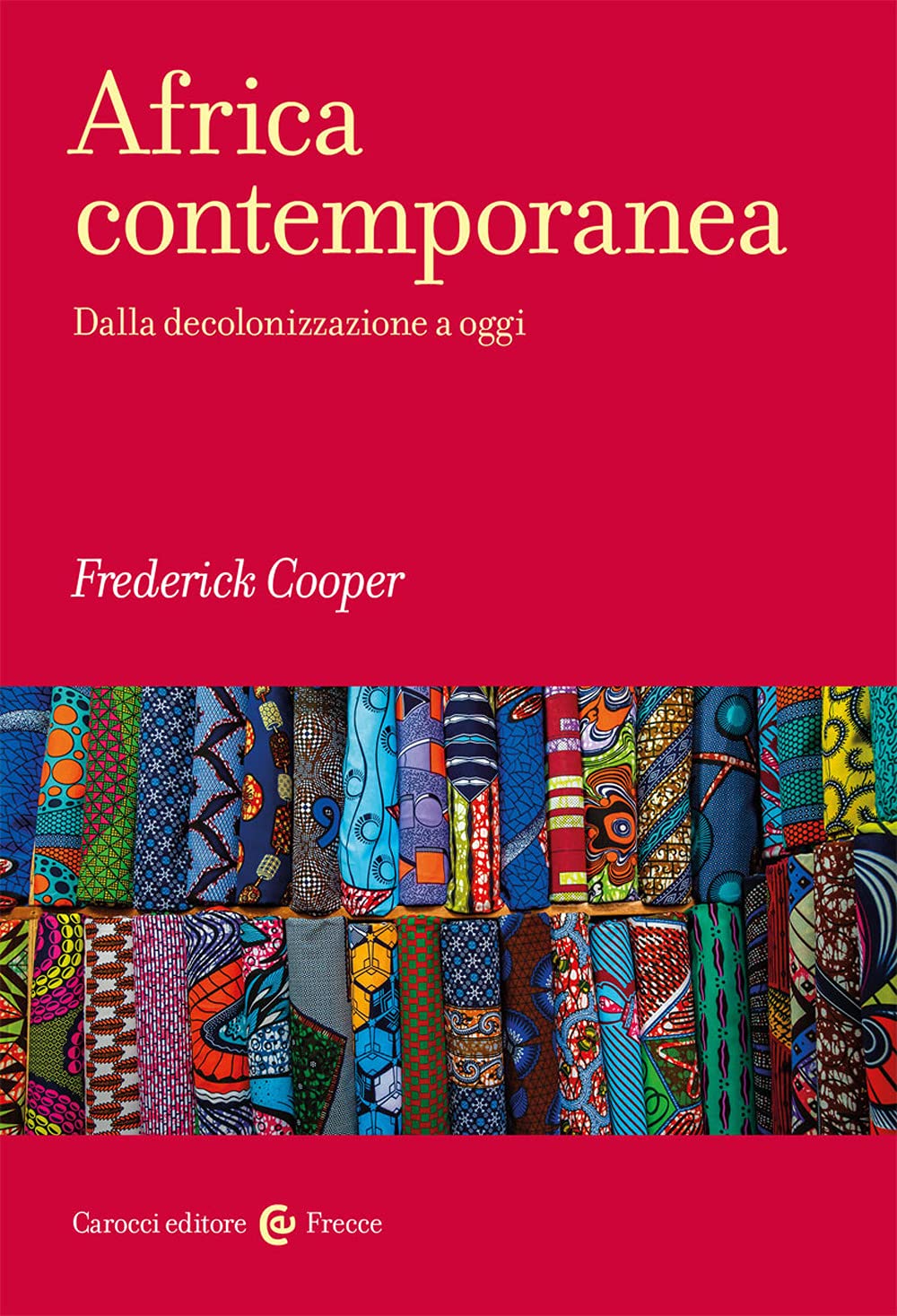 Africa contemporanea. Dalla decolonizzazione a oggi book