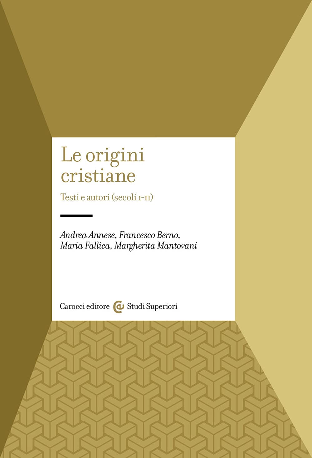 Le origini cristiane. Testi e autori (secoli I-II) book