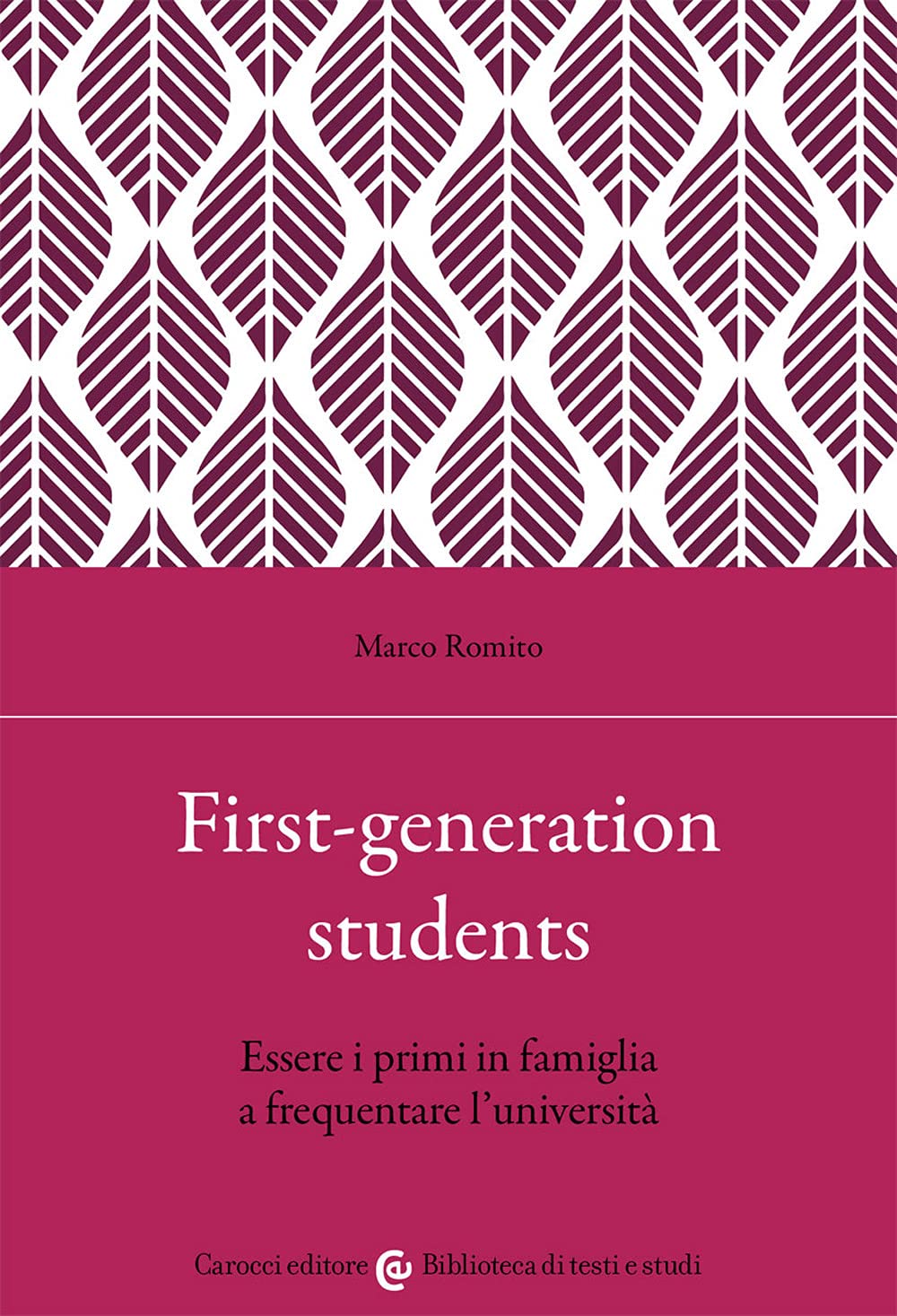 First-generation students. Essere i primi in famiglia a frequentare l'università book