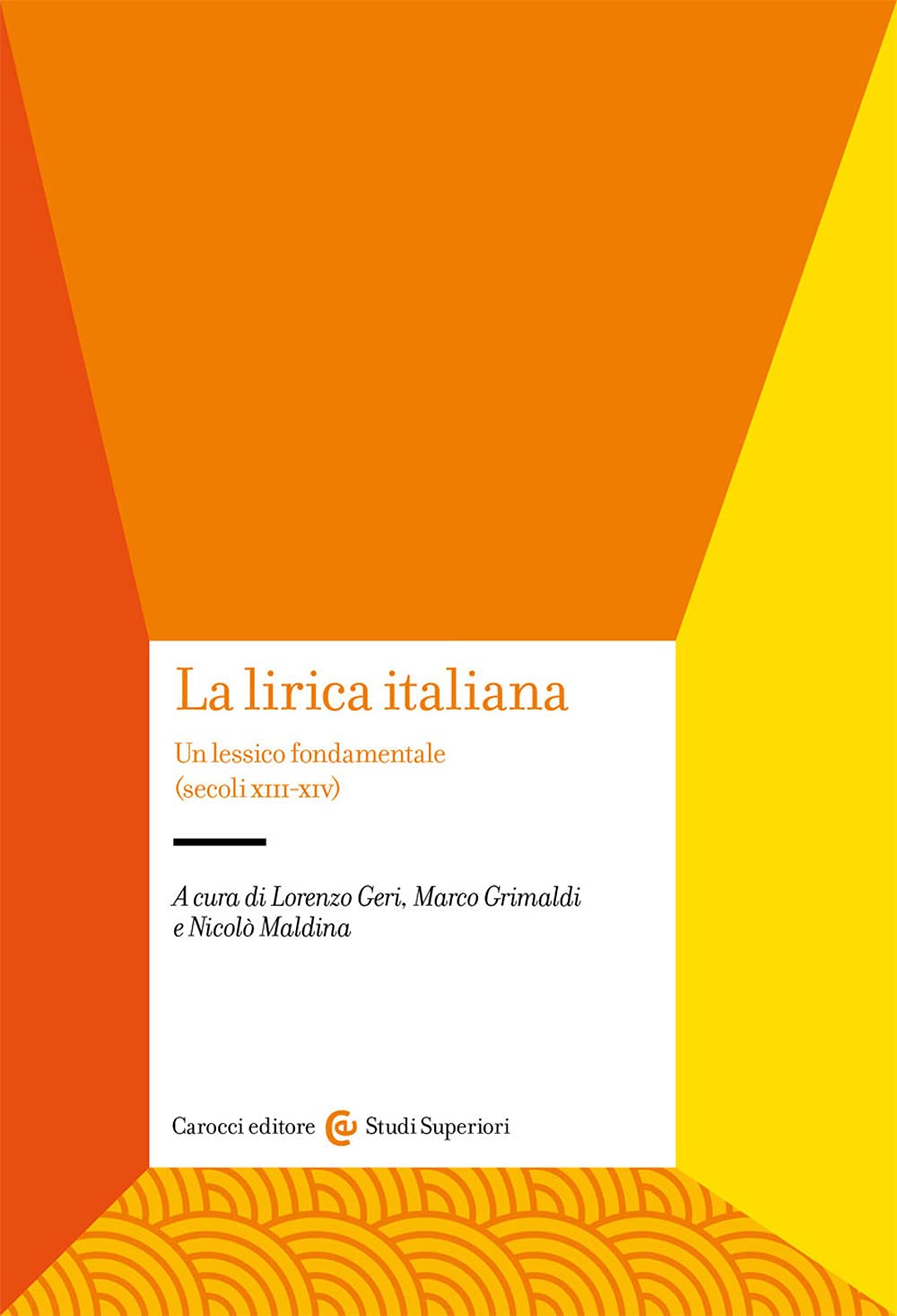 La lirica italiana. Un lessico fondamentale (secoli XIII-XIV) book