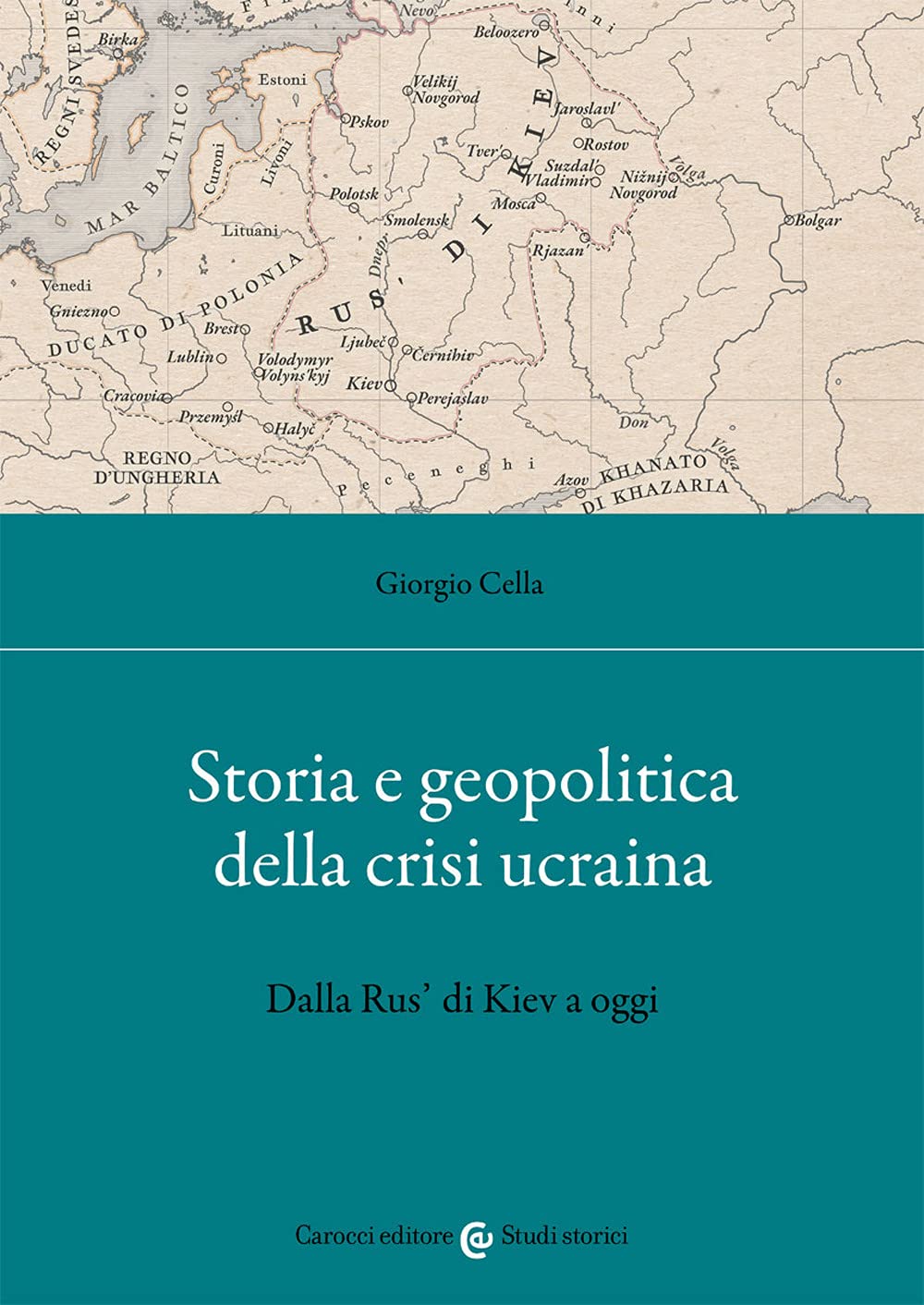 Storia e geopolitica della crisi ucraina. Dalla Rus’ di Kiev a oggi book