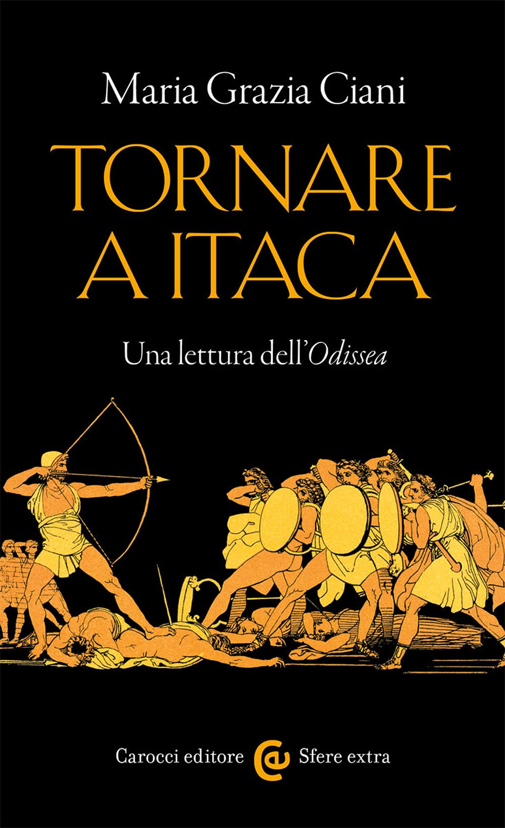 Tornare a Itaca. Una lettura dell'«Odissea» book