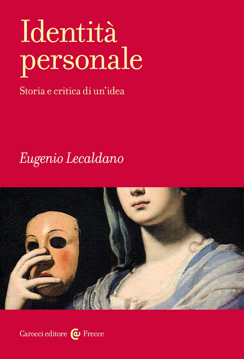Identità personale. Storia e critica di un’idea book