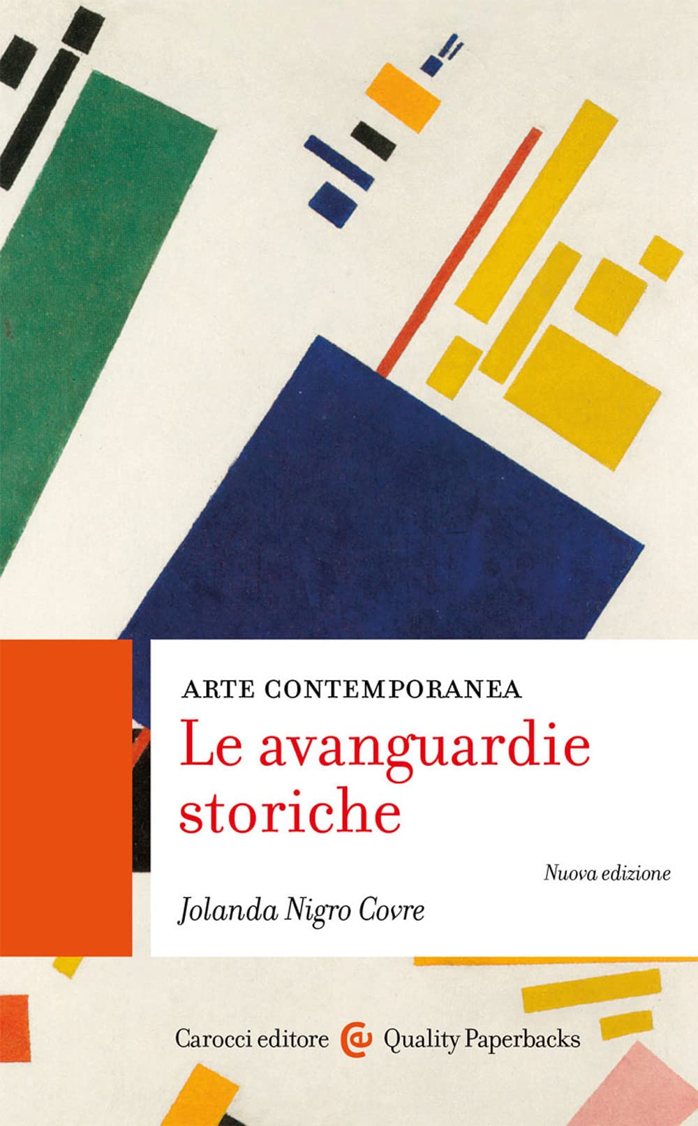 Arte contemporanea. Le avanguardie storiche. Nuova ediz. (Quality paperbacks) Film, Art & Culture