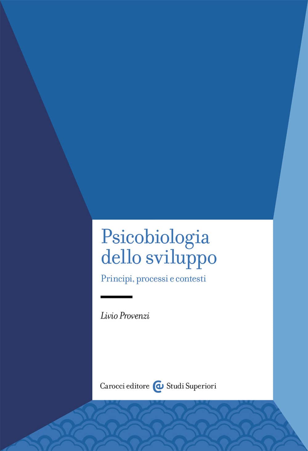 Psicobiologia dello sviluppo. Principi, processi e contesti book