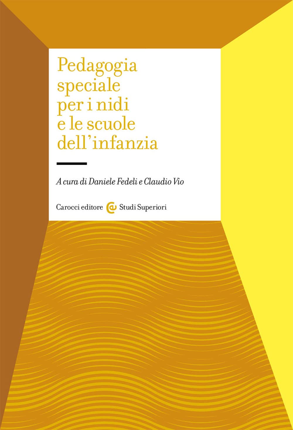 Pedagogia speciale per i nidi e le scuole dell'infanzia book
