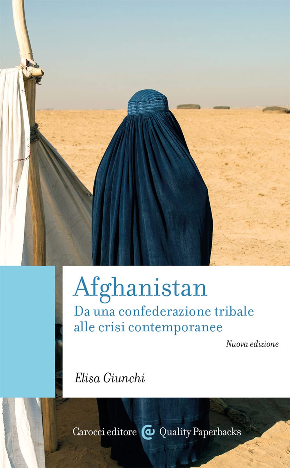 Afghanistan. Da una confederazione tribale alle crisi contemporanee. Nuova ediz. book