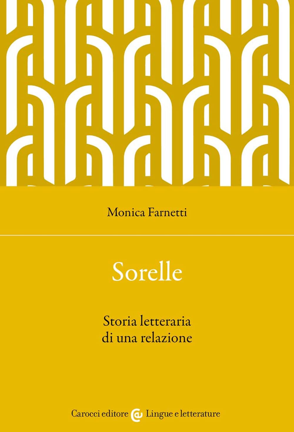 Sorelle. Storia letteraria di una relazione book