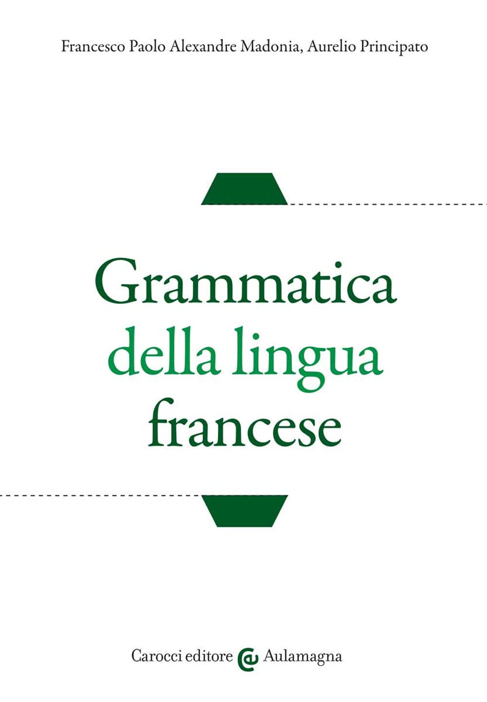 Grammatica della lingua francese book