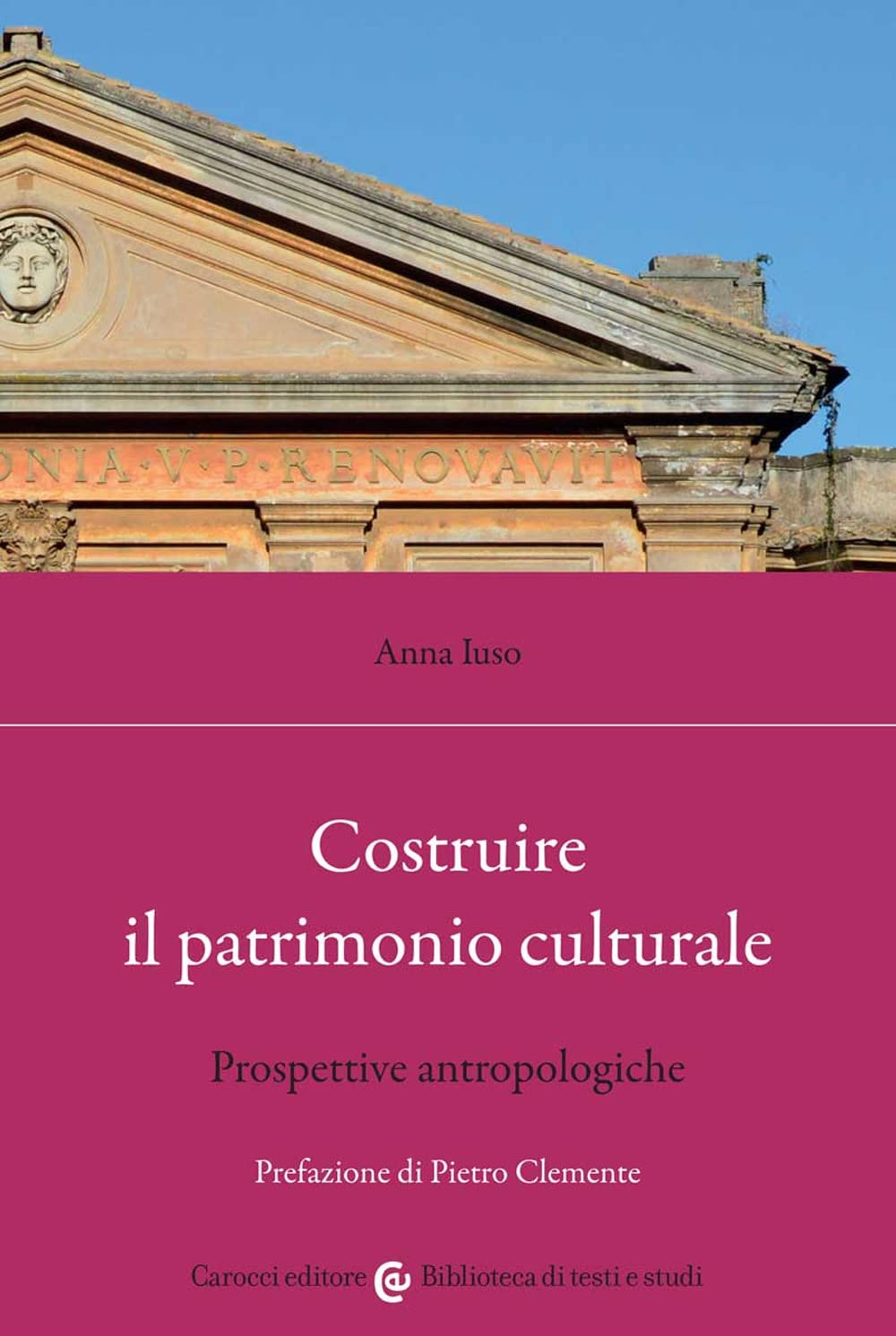 Costruire il patrimonio culturale. Prospettive antropologiche book