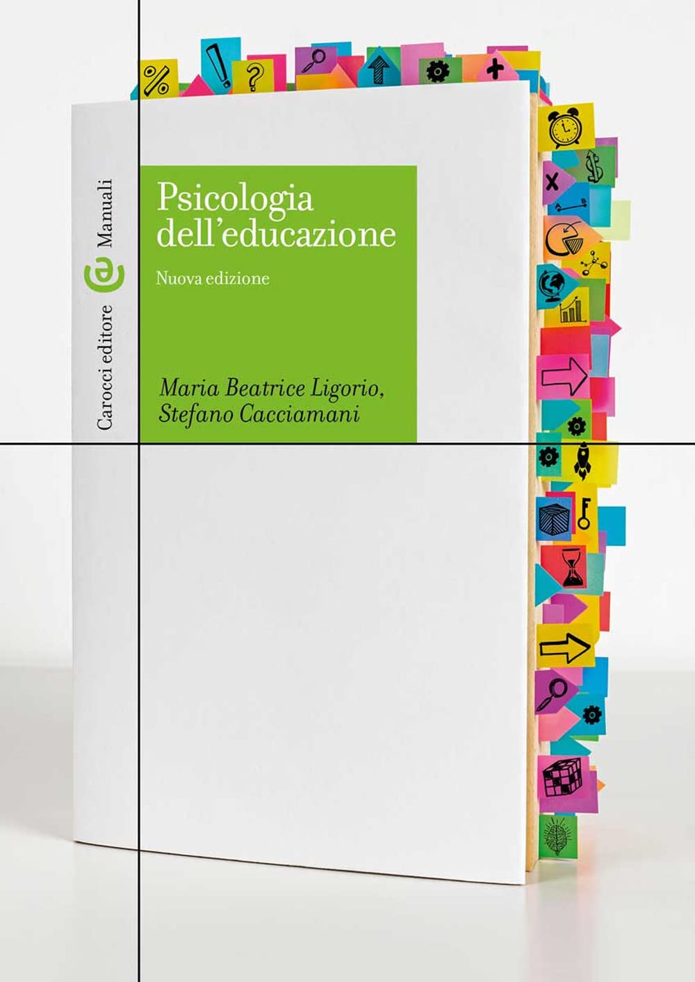 Psicologia dell'educazione. Nuova ediz. book