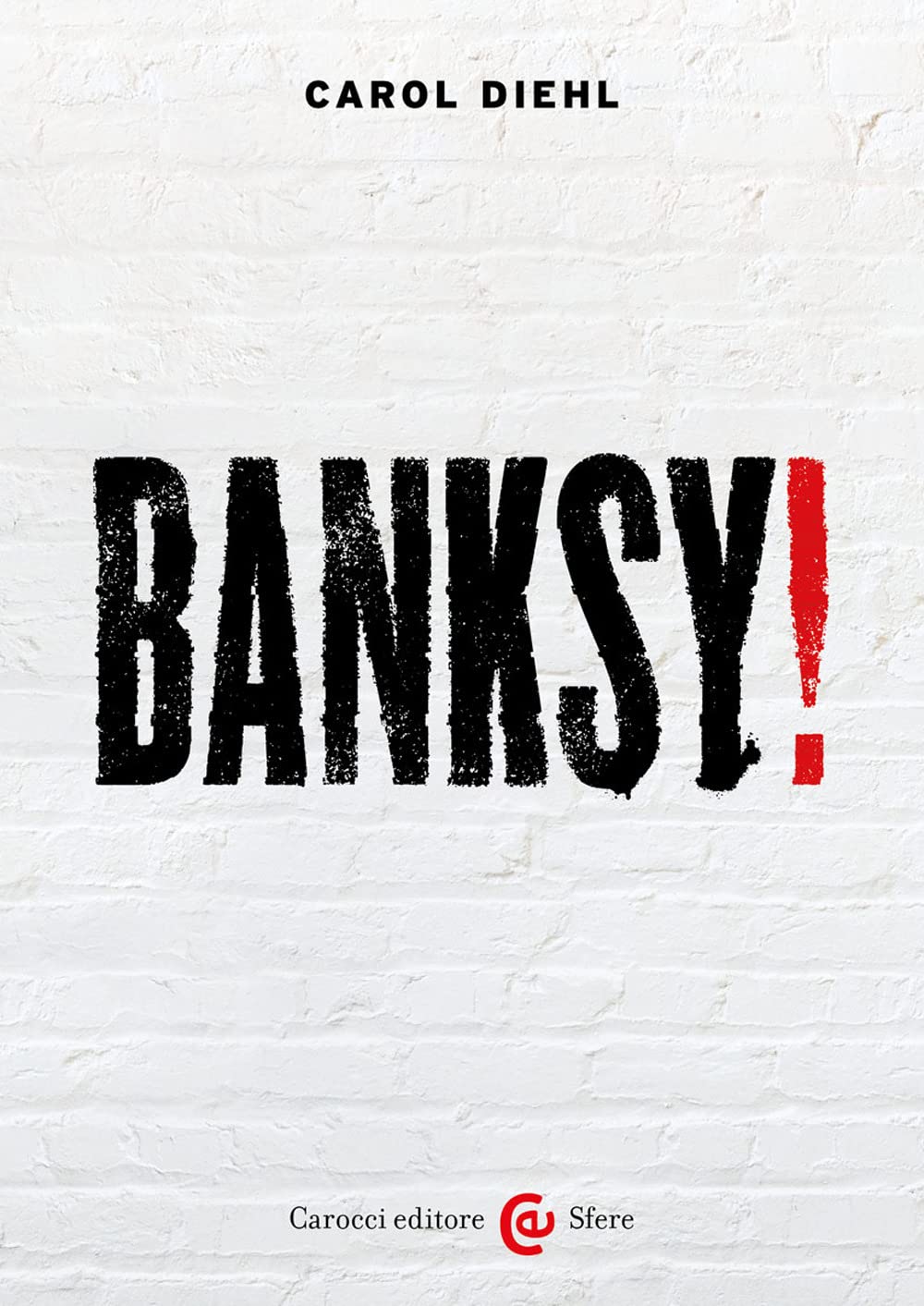 Banksy! Ediz. a colori (Le sfere) Film, Art & Culture