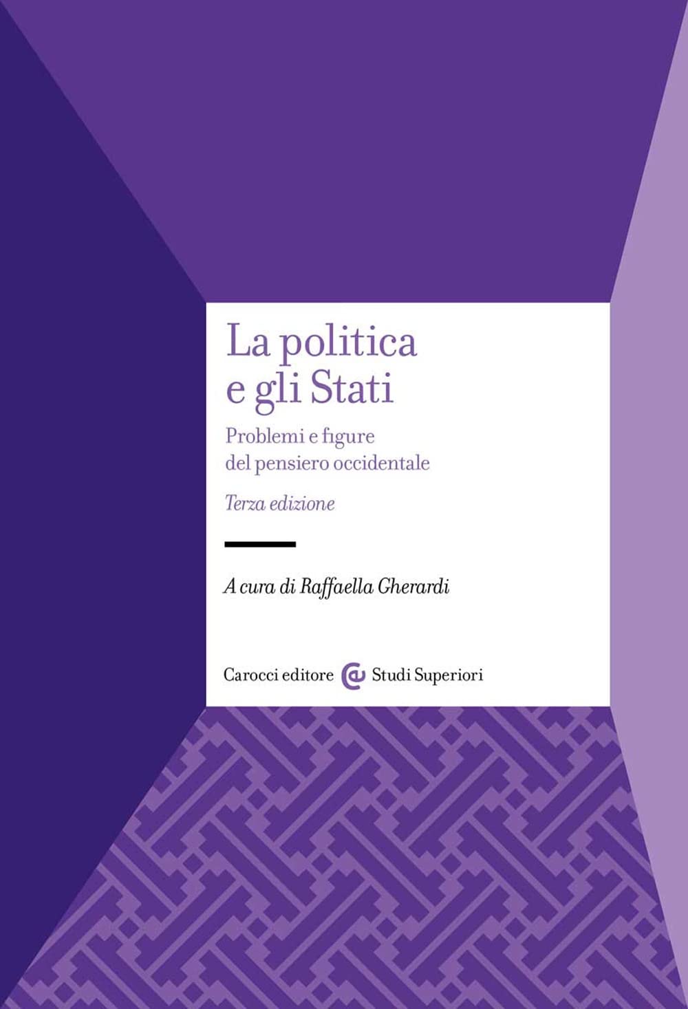 La politica e gli Stati. Problemi e figure del pensiero occidentale book