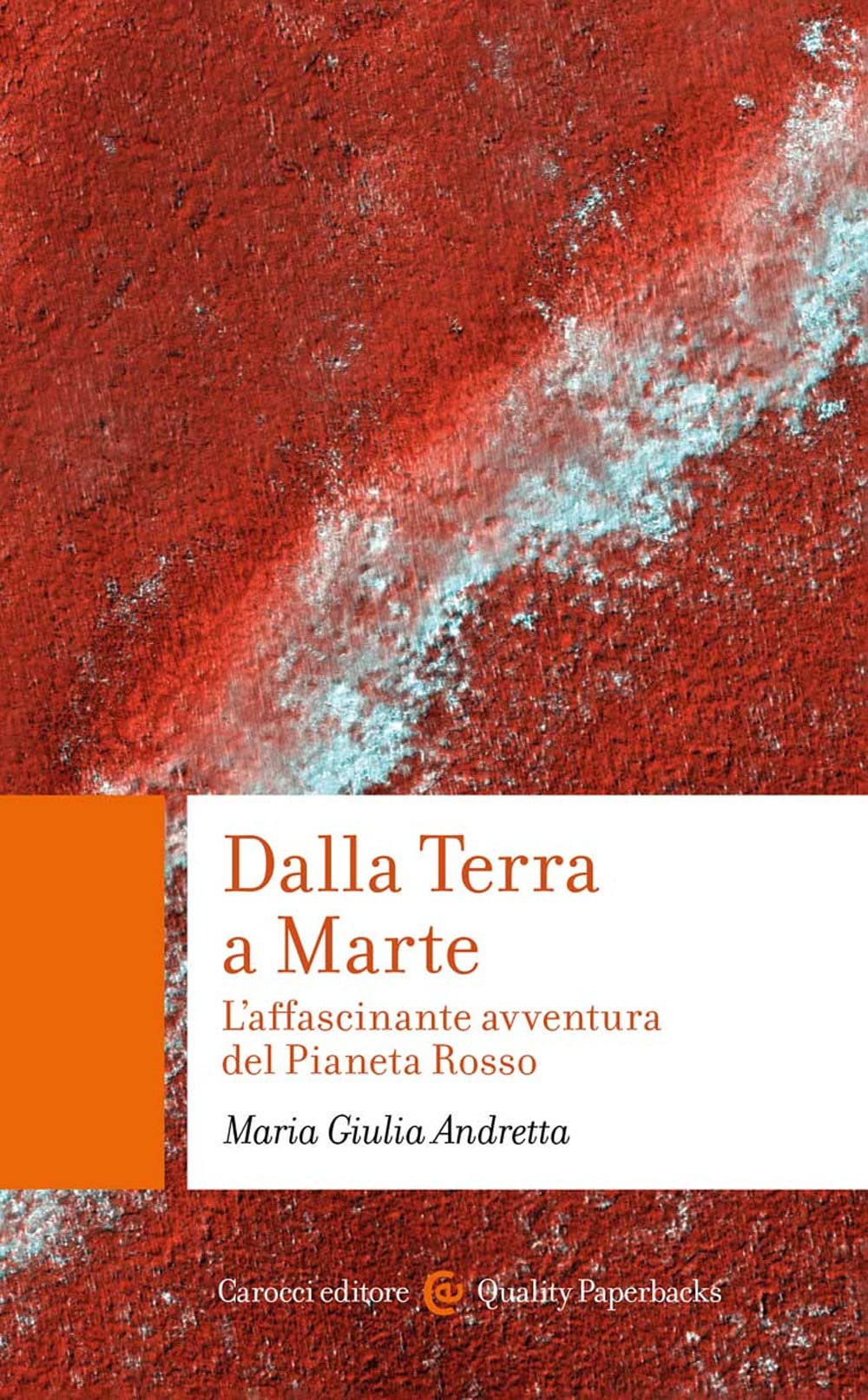 Dalla Terra a Marte. L'affascinante avventura del Pianeta Rosso book