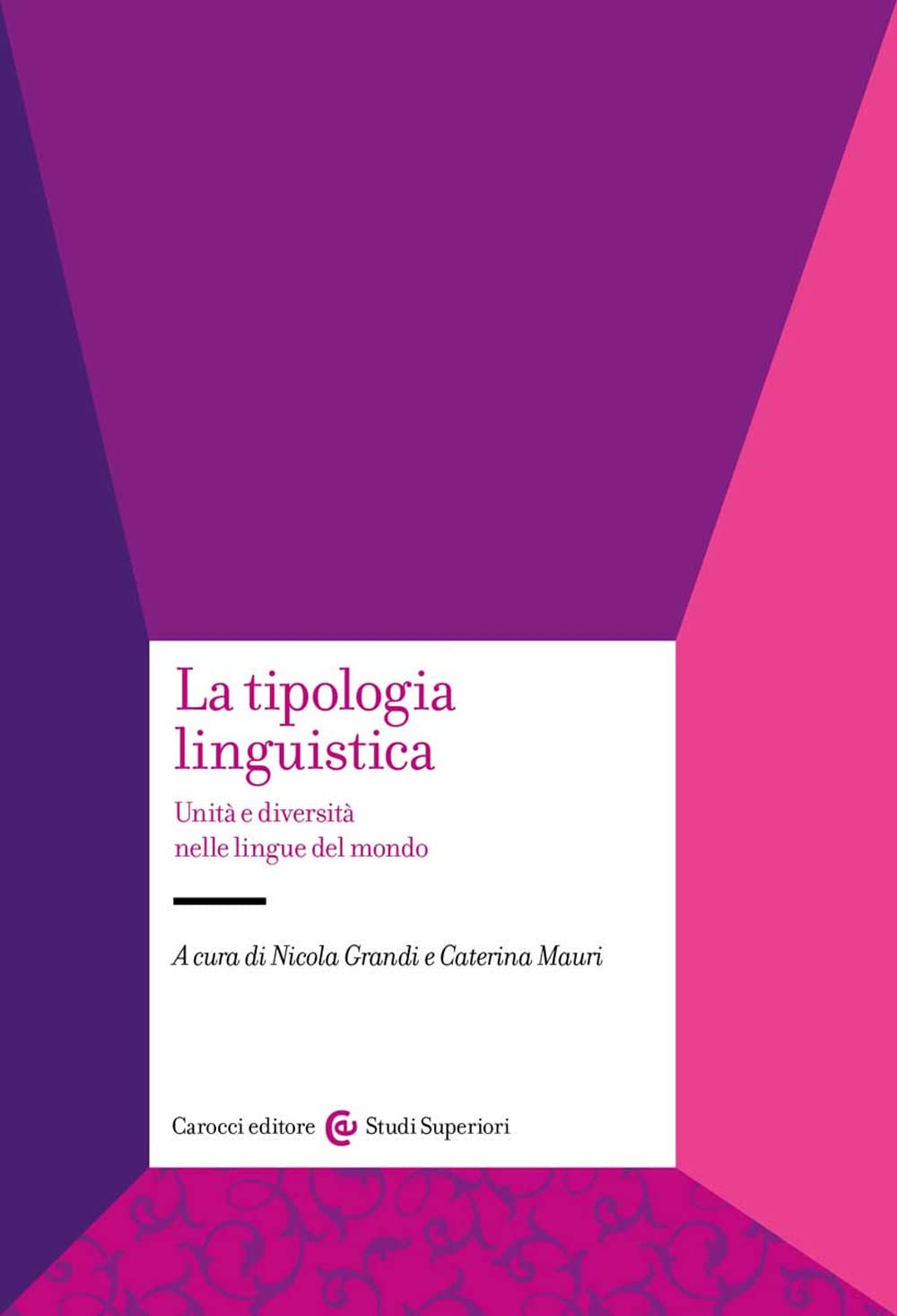 La tipologia linguistica. Unità e diversità nelle lingue del mondo Non-fiction books