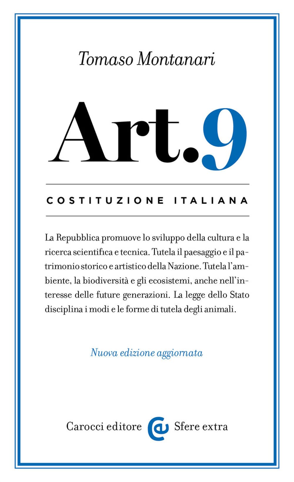 Costituzione italiana: articolo 9. Nuova ediz. book