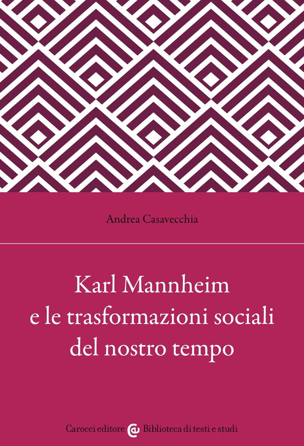 Karl Mannheim e le trasformazioni sociali del nostro tempo book