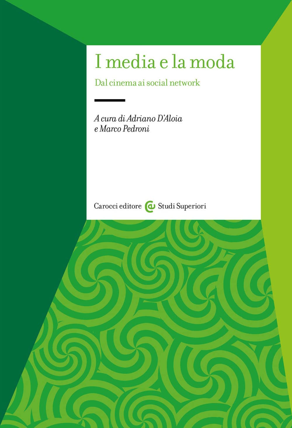 I media e la moda. Dal cinema ai social network book