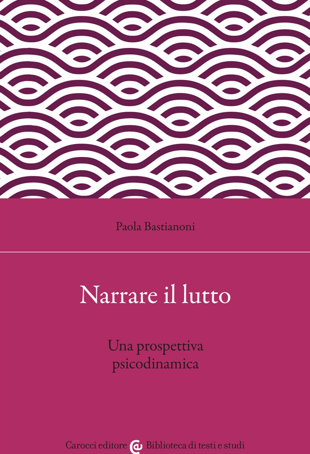 Narrare il lutto. Una prospettiva psicodinamica book