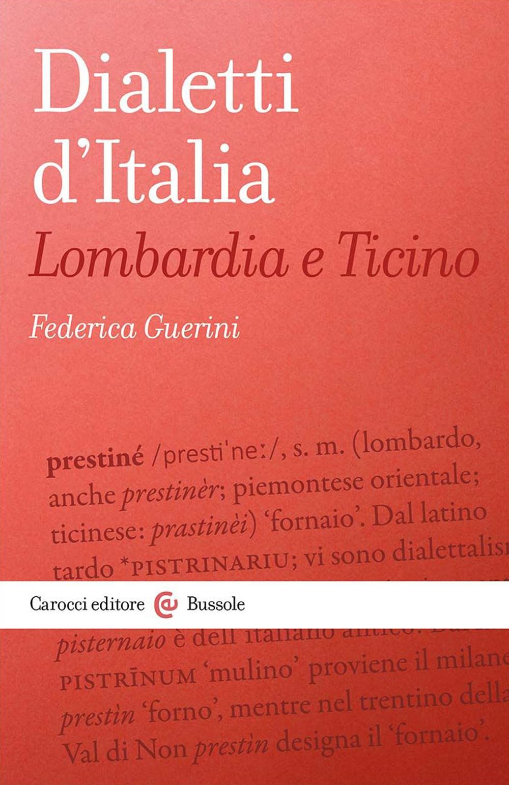 Dialetti d'Italia: Lombardia e Ticino (Le bussole) Social Sciences