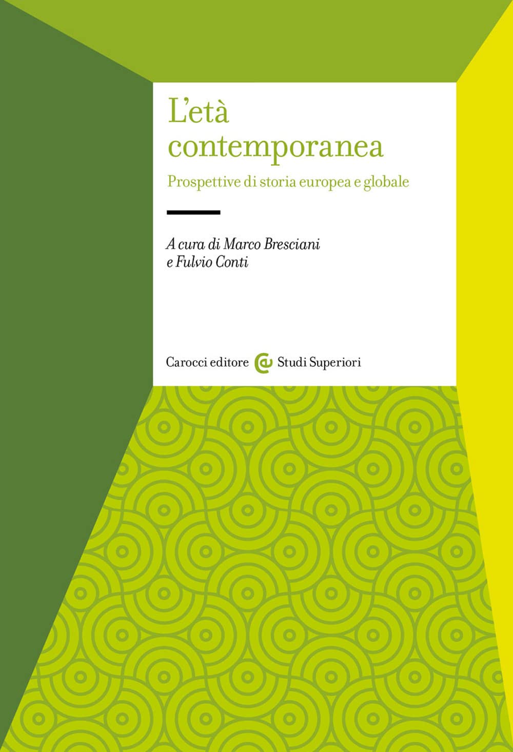 L'età contemporanea. Prospettive di storia europea e globale book