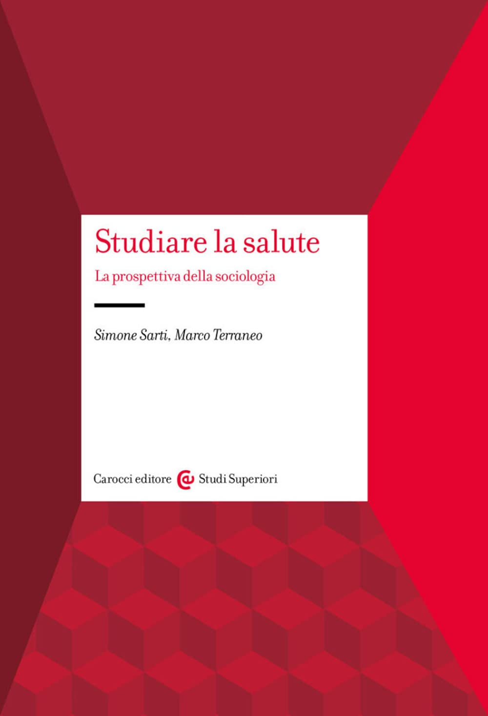 Studiare la salute. La prospettiva della sociologia book