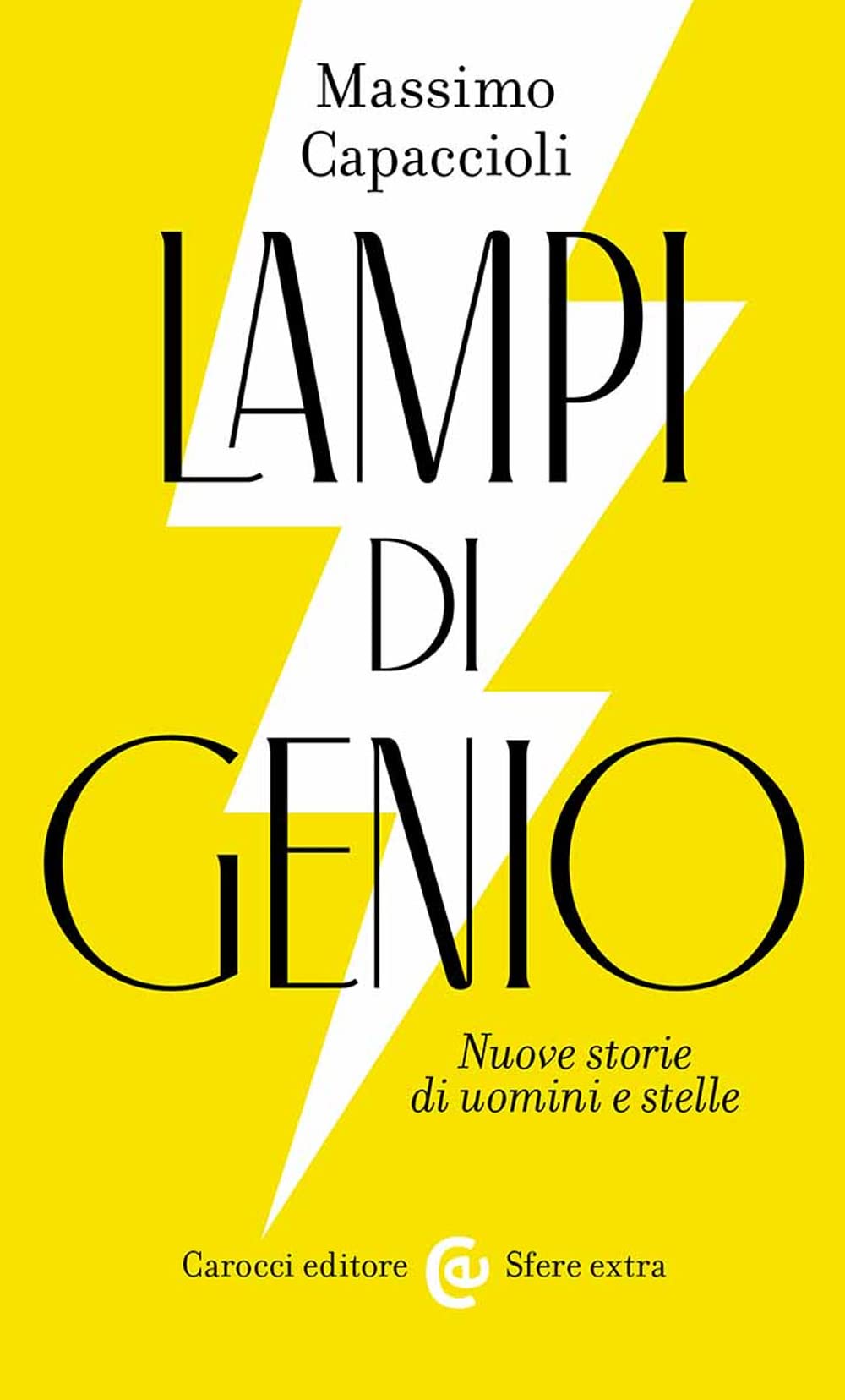 Lampi di genio. Nuove storie di uomini e stelle book