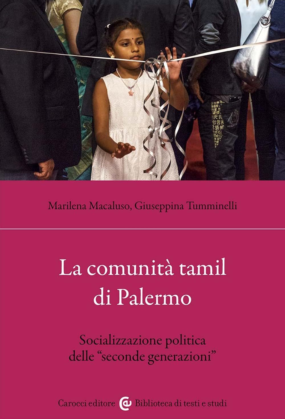 La comunità tamil di Palermo. Socializzazione politica delle 'seconde generazioni' Books