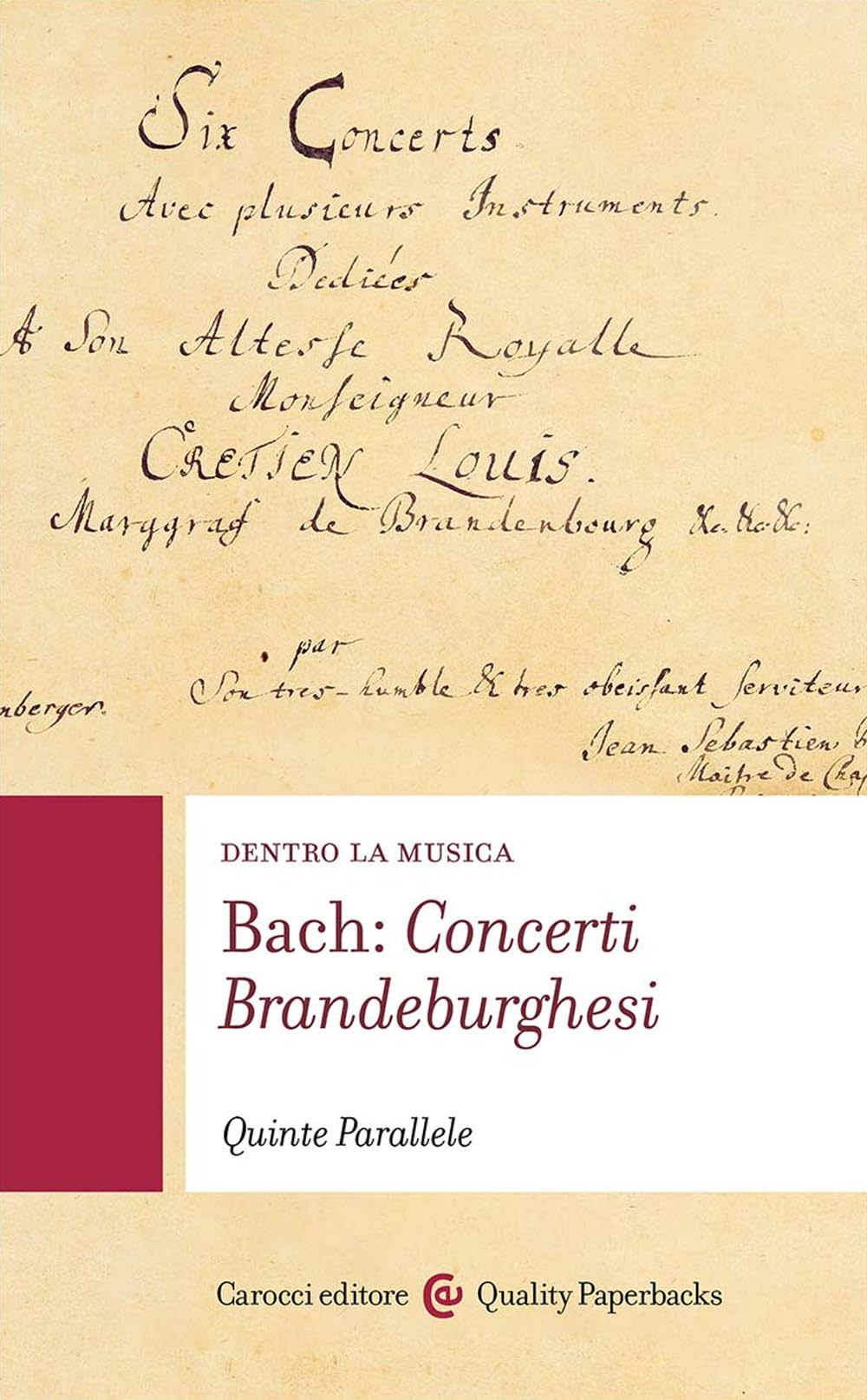 Bach: concerti brandeburghesi. Dentro la musica book