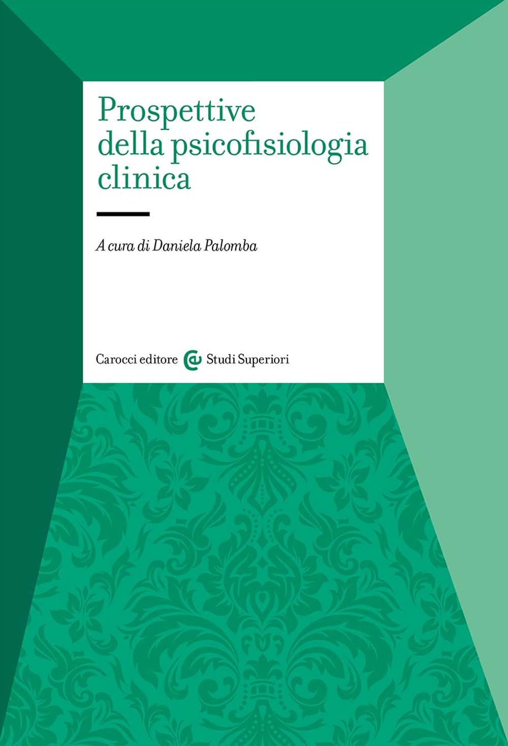 Prospettive della psicofisiologia clinica book