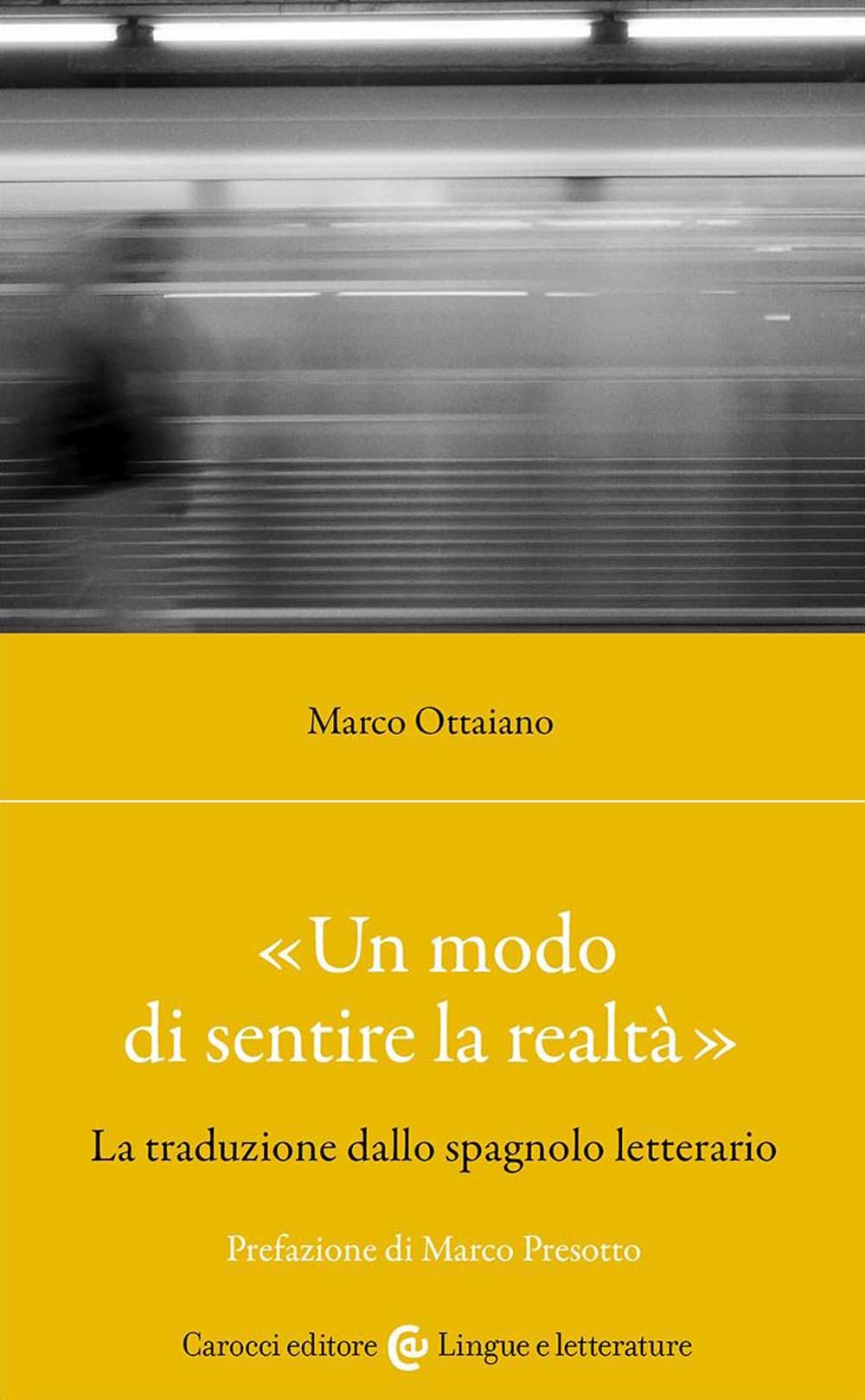 «Un modo di sentire la realtà». La traduzione dallo spagnolo letterario book