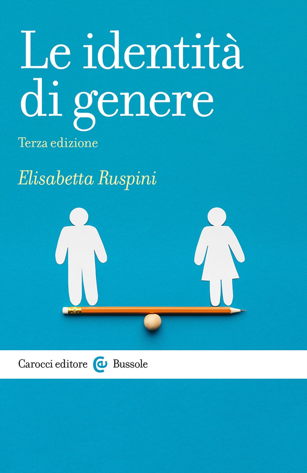 Le identità di genere (Le bussole) Books