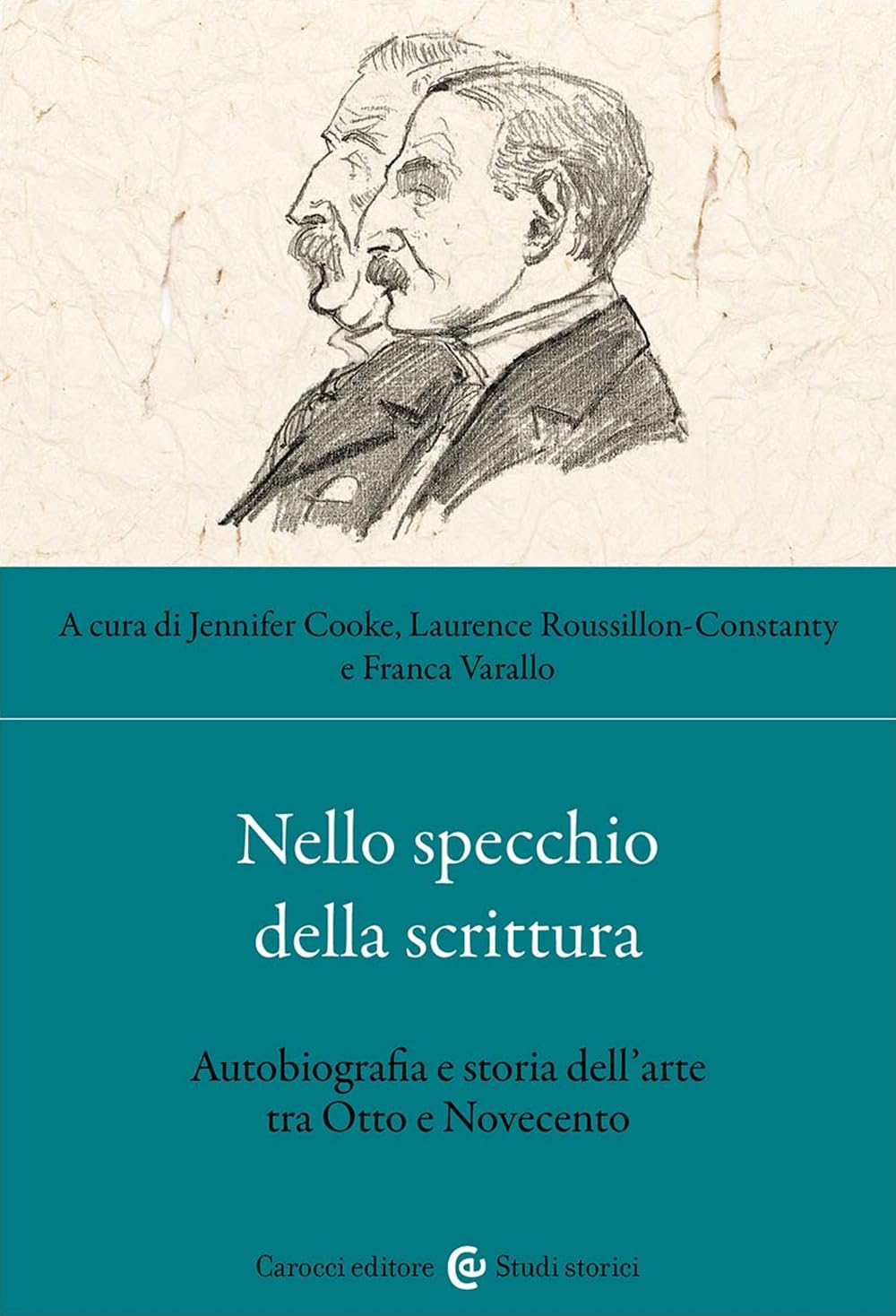 Nello specchio della scrittura. Autobiografia e storia dell'arte tra Otto e Novecento book