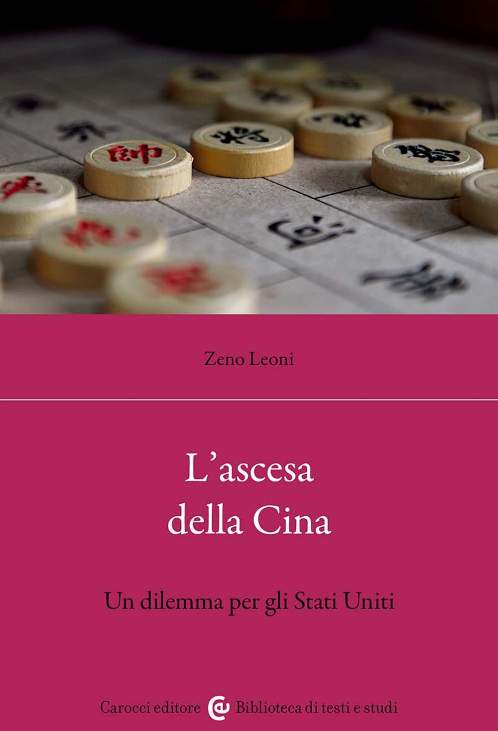 L'ascesa della Cina. Un dilemma per gli Stati Uniti (Biblioteca di testi e studi) Business, Finance & Career