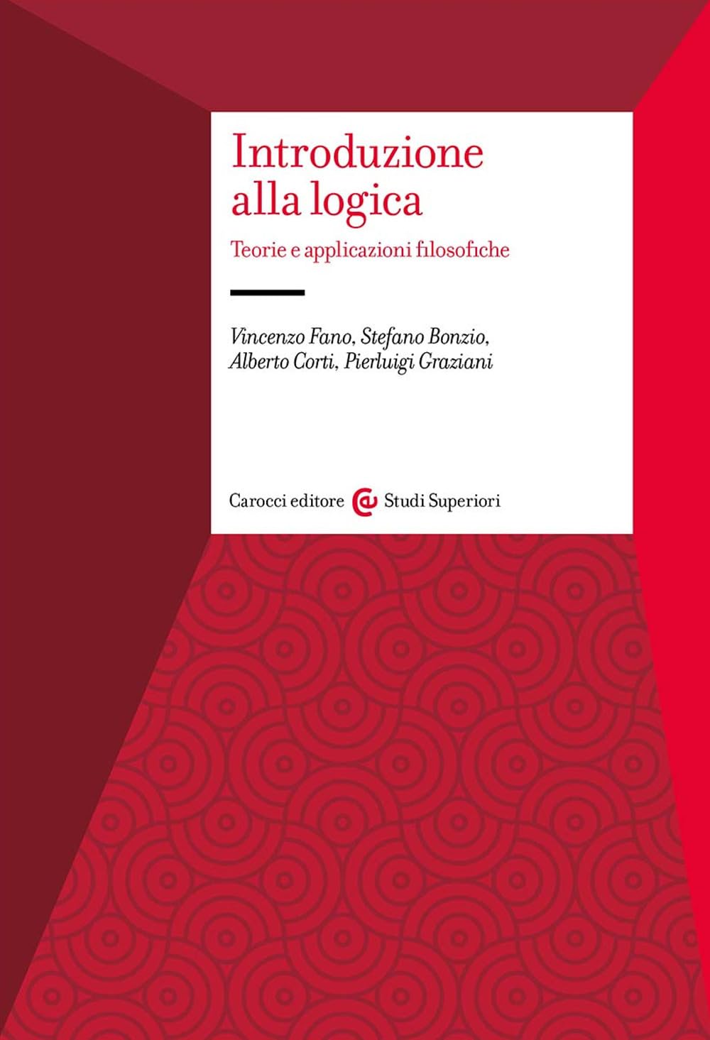 Introduzione alla logica. Teorie e applicazioni filosofiche (Studi superiori) Philosophy