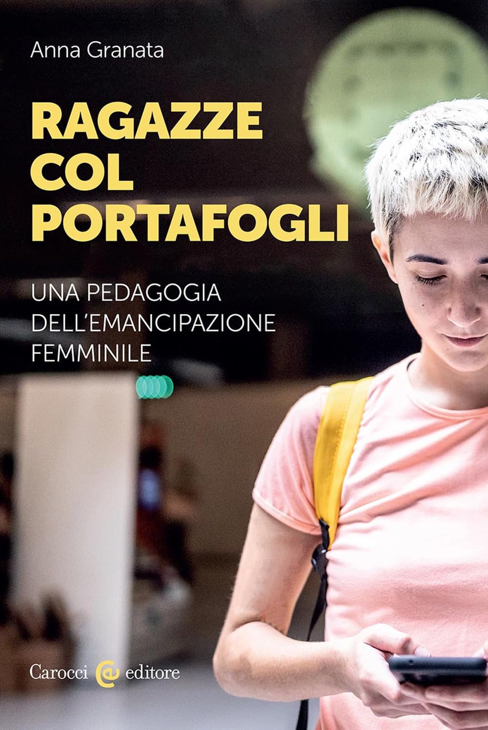 Ragazze col portafogli. Una pedagogia dell'emancipazione femminile Books