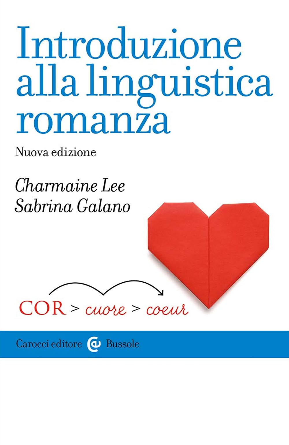 Introduzione alla linguistica romanza. Nuova ediz. book