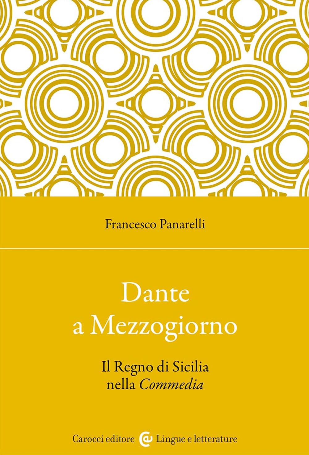 Dante a Mezzogiorno. Il Regno di Sicilia nella Commedia book