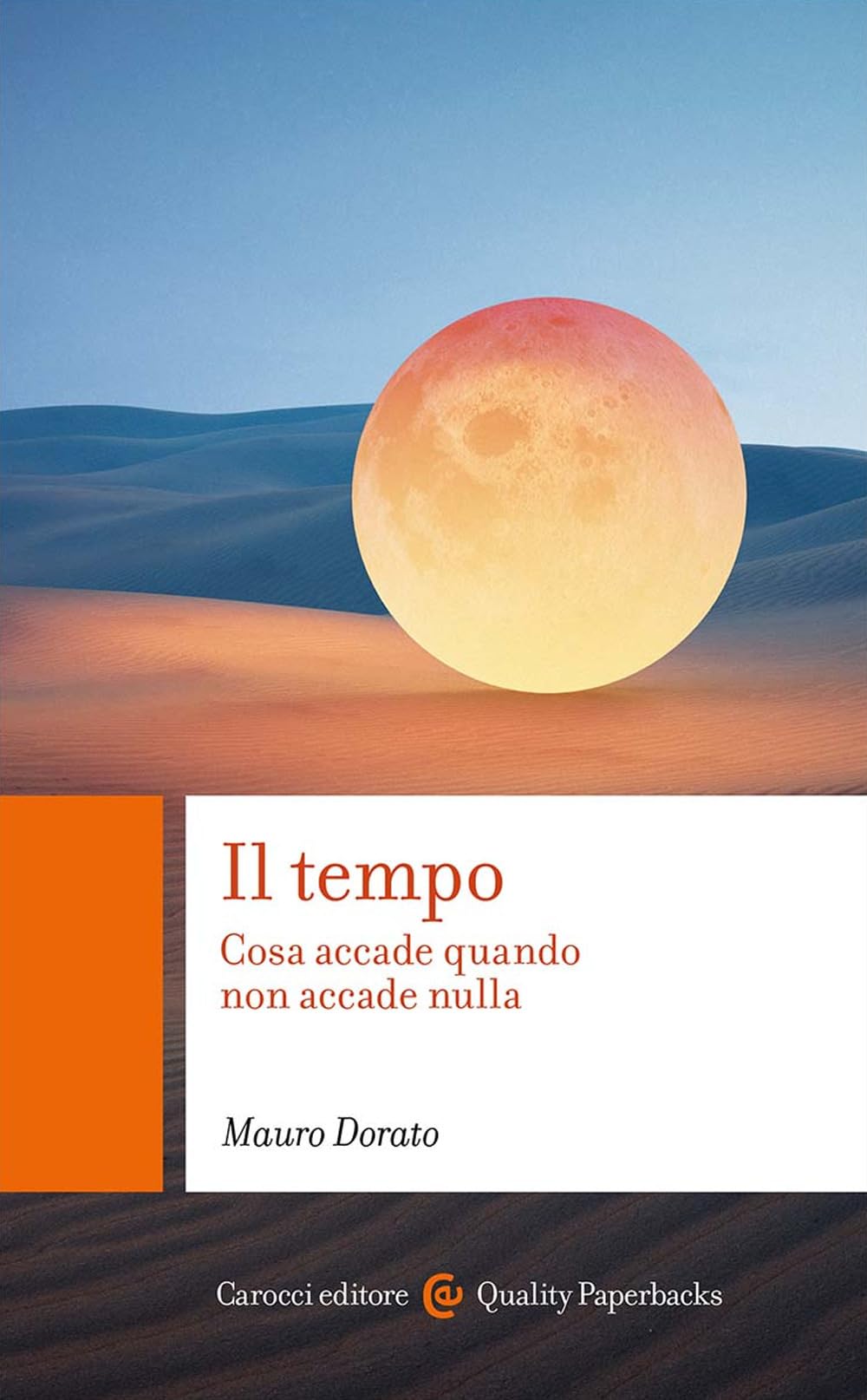 Il tempo. Cosa accade quando non accade nulla book
