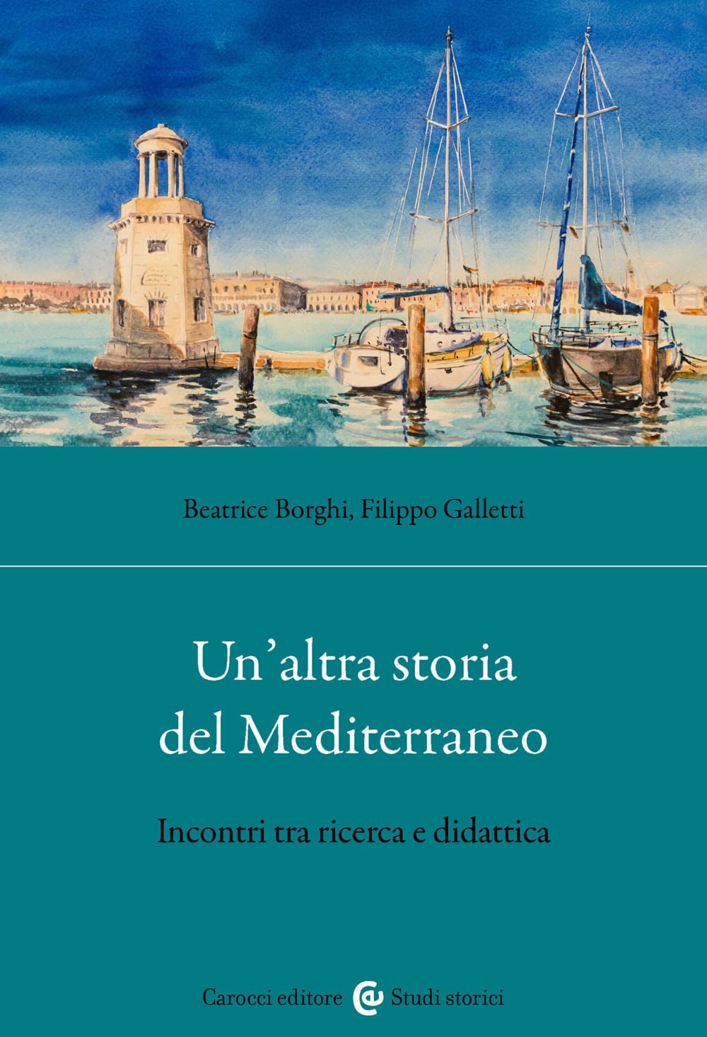 Un'altra storia del Mediterraneo. Incontri tra ricerca e didattica book