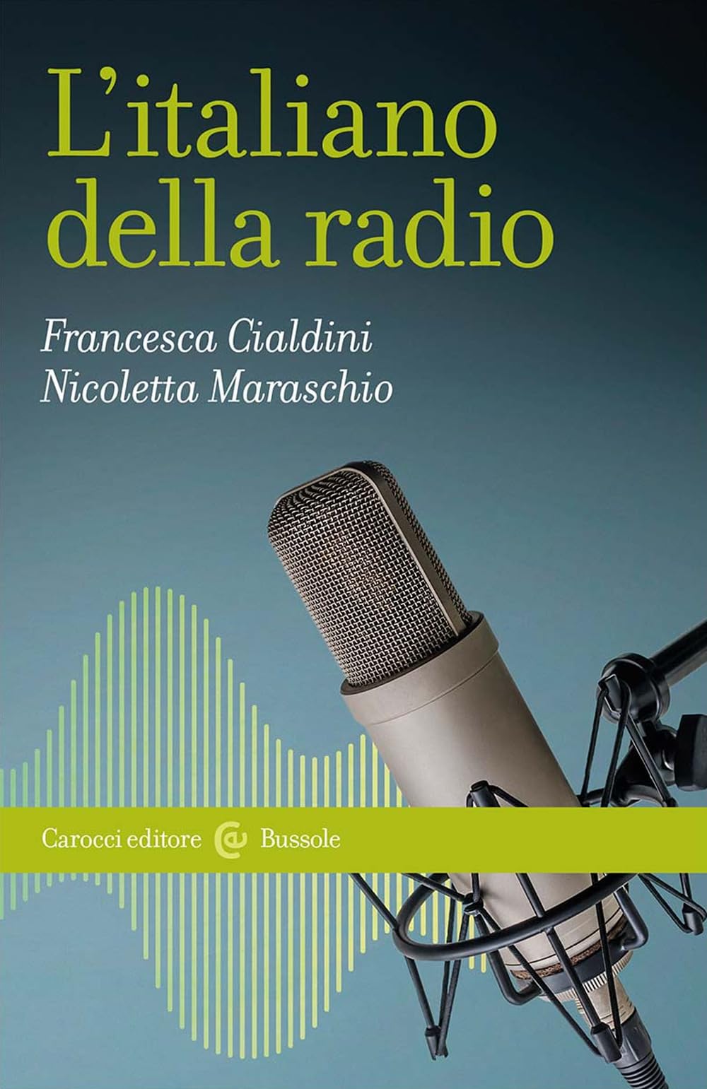 L'italiano della radio (Le bussole) book