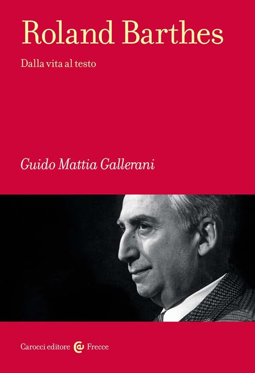 Roland Barthes. Dalla vita al testo book