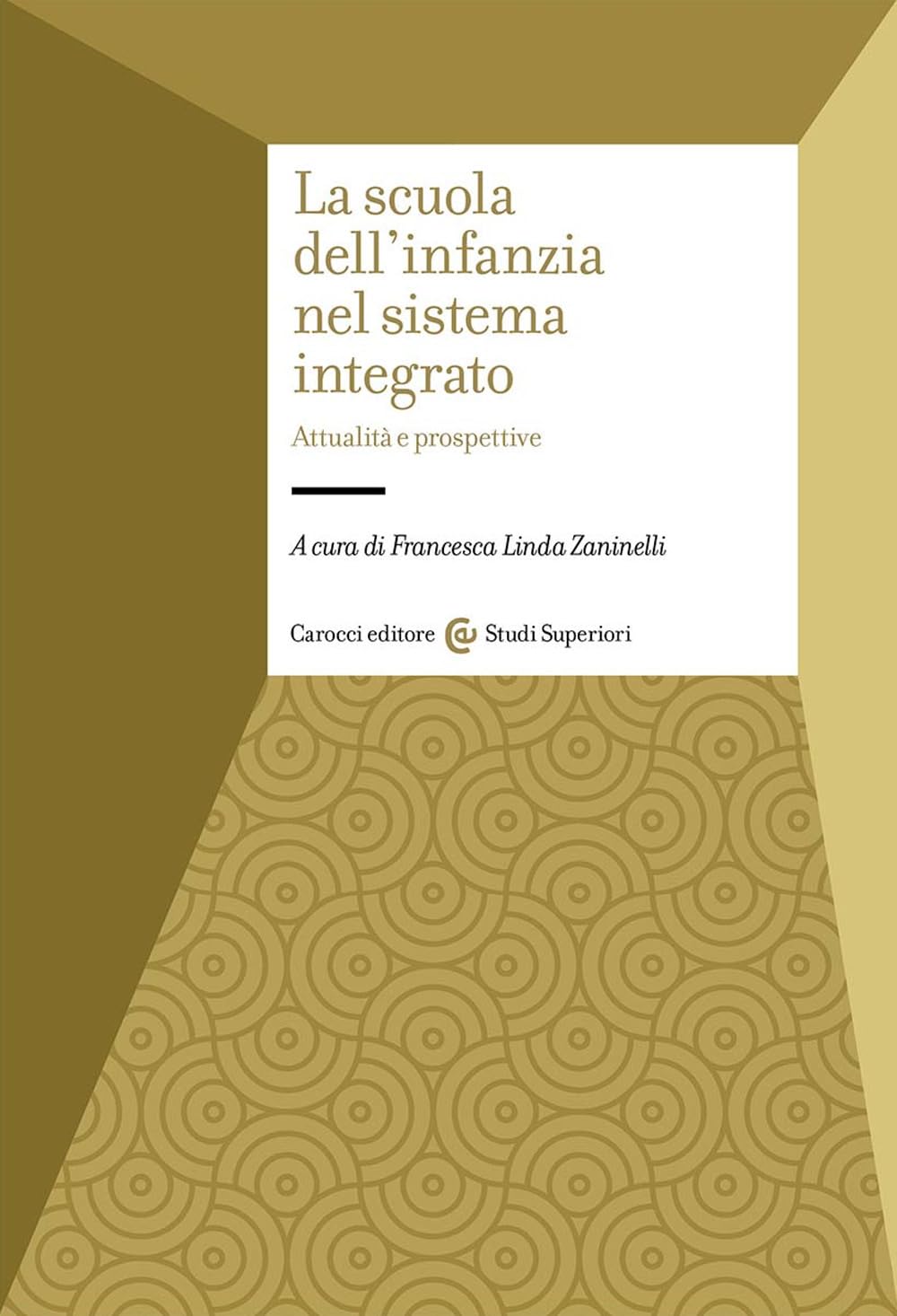 La scuola dell'infanzia nel sistema integrato. Attualità e prospettive book