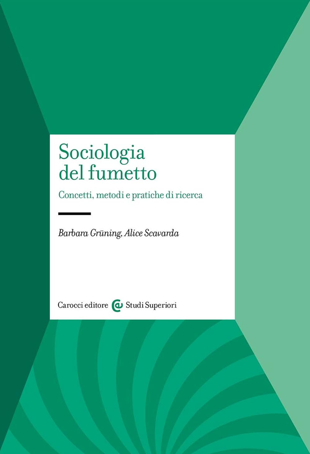 Sociologia del fumetto. Concetti, metodi e pratiche di ricerca book