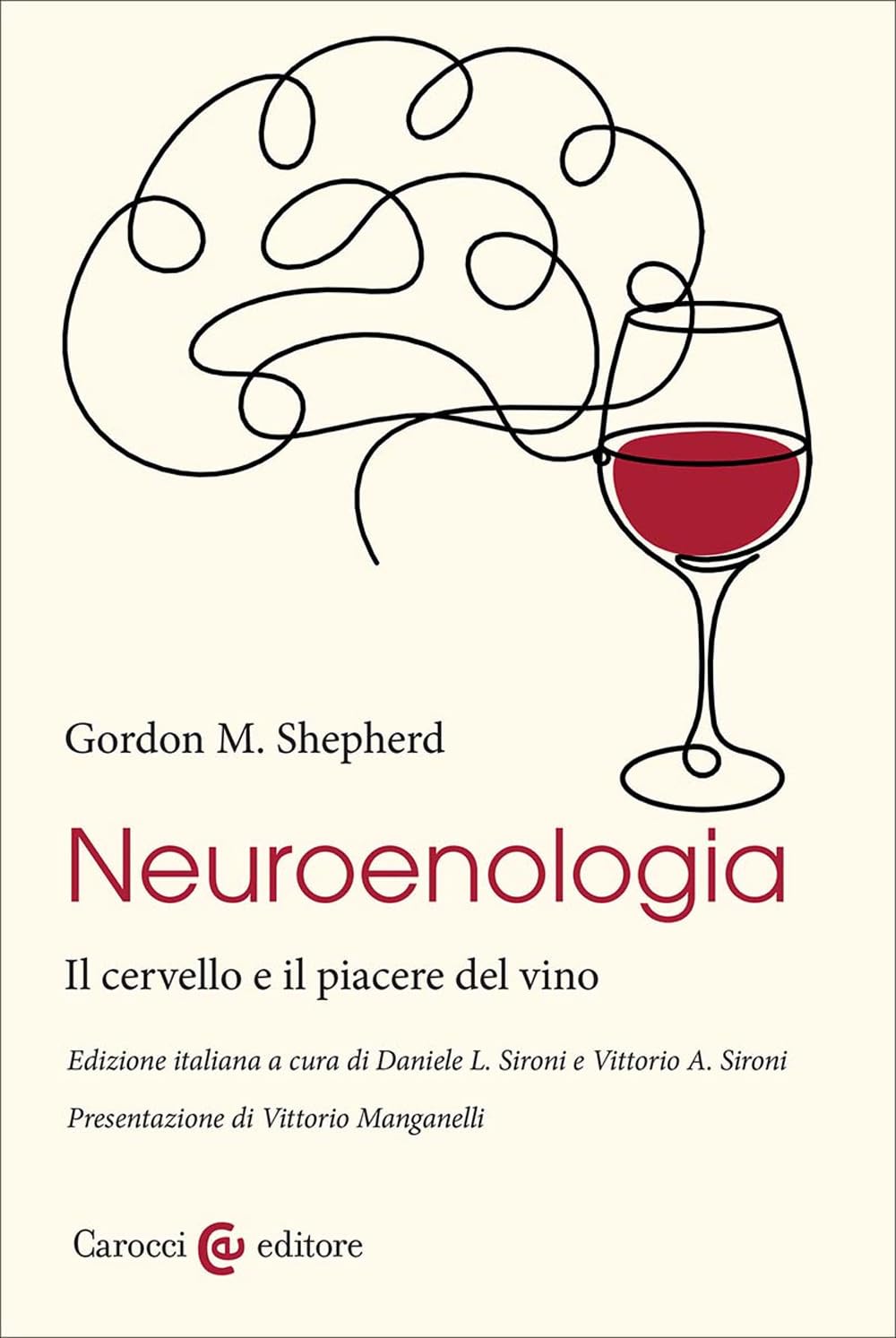 Neuroenologia. Il cervello e il piacere del vino book
