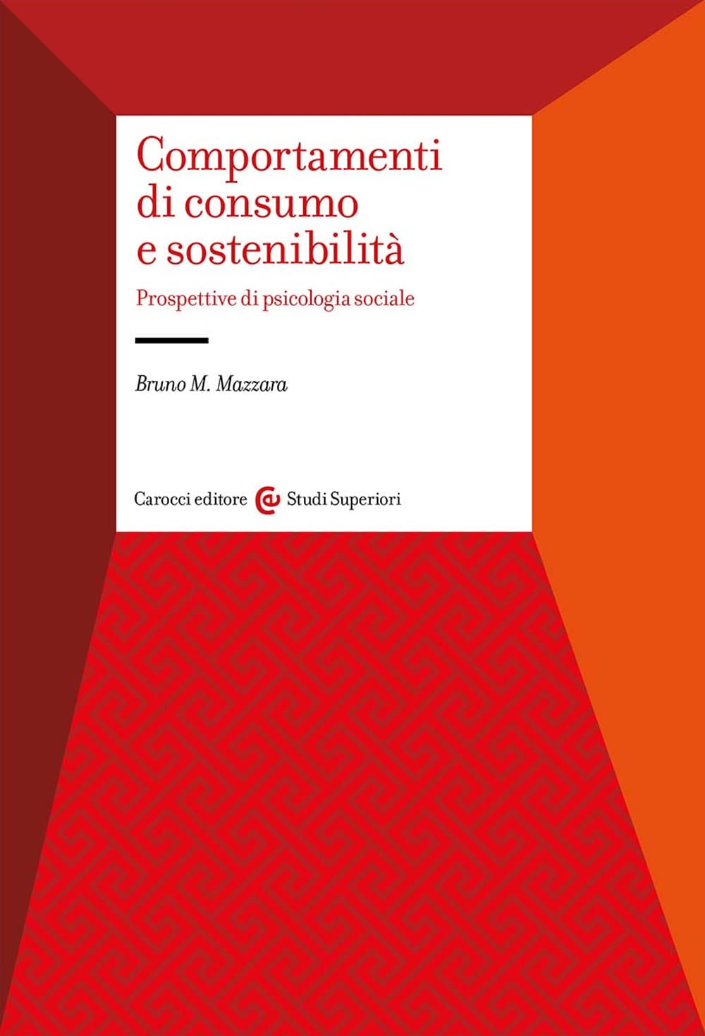 Comportamenti di consumo e sostenibilità. Prospettive di psicologia sociale book