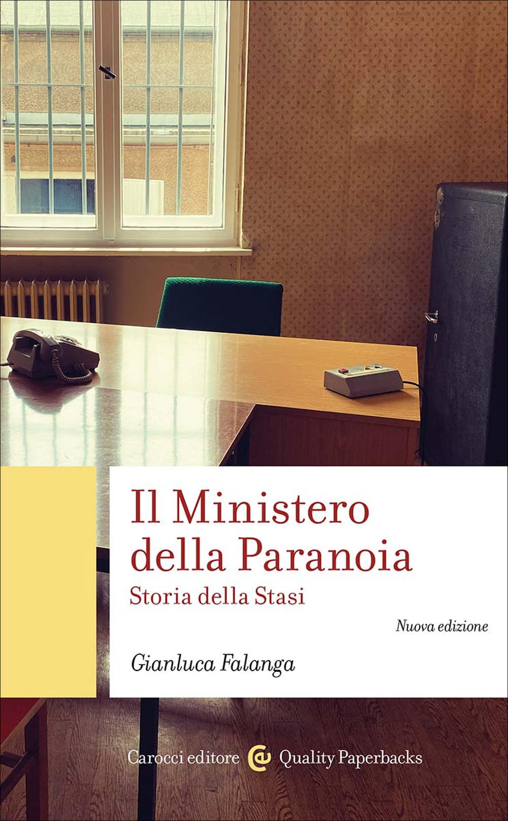 Il Ministero della Paranoia. Storia della Stasi. Nuova ediz. book